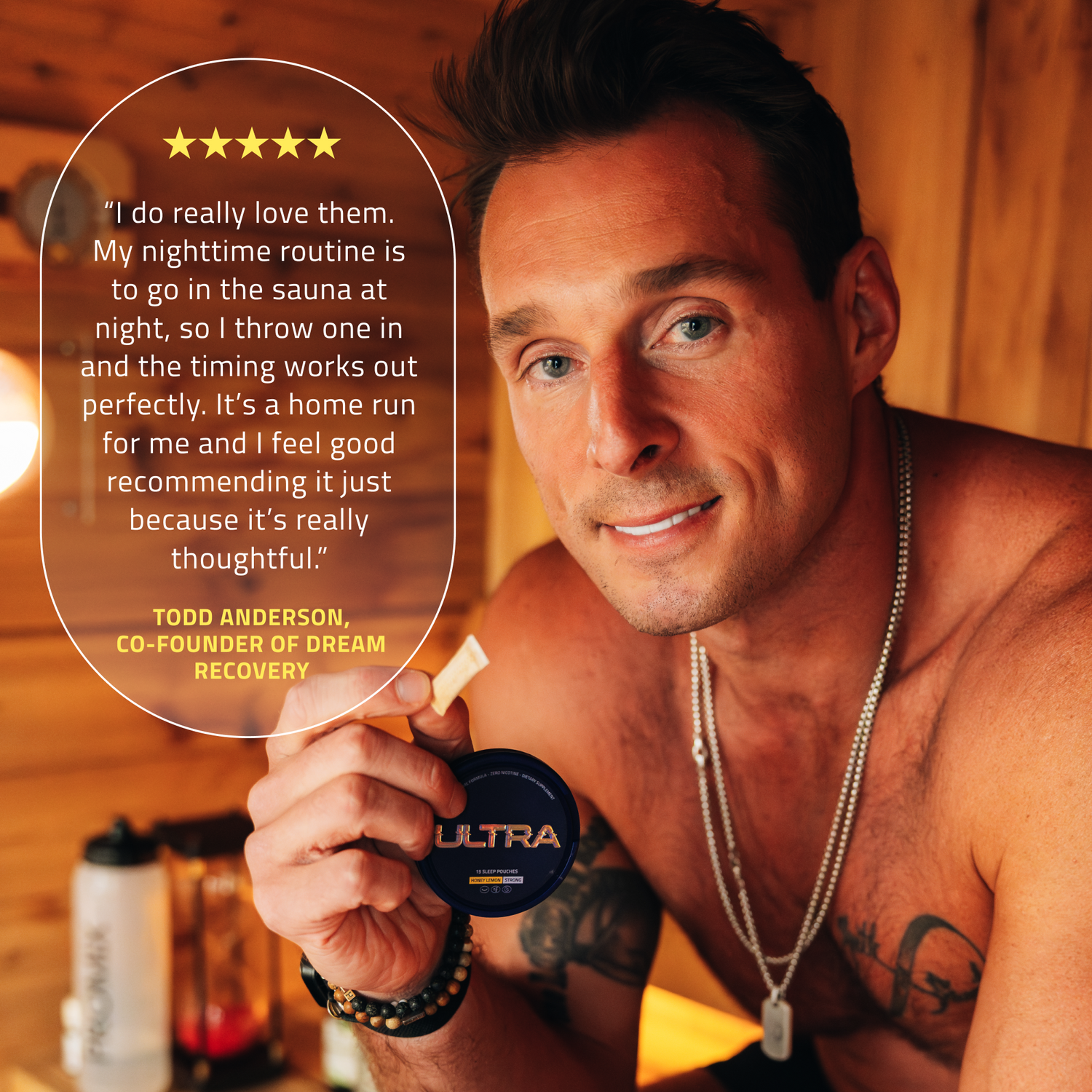 Man in a sauna holding an Ultra sleep pouch can with a 5-star quote